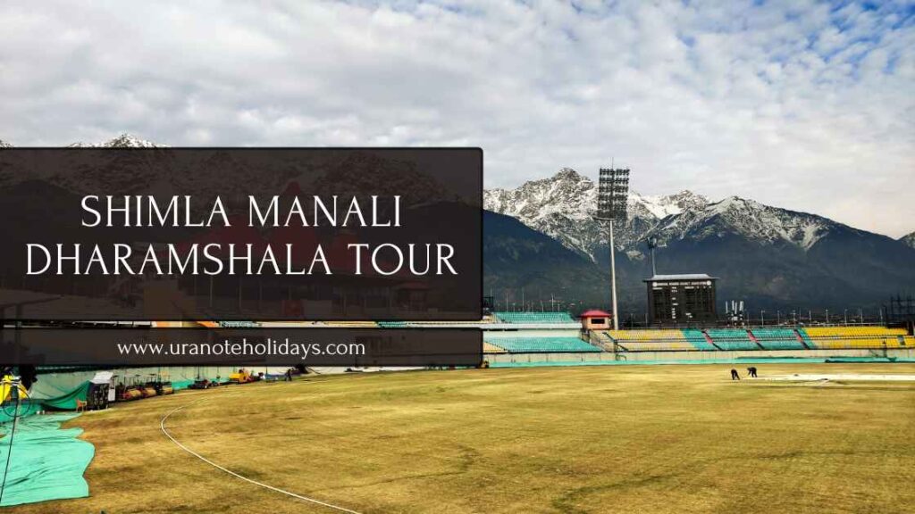 Shimla Manali Dharamshala Tour Package banner by Uranote Holidays